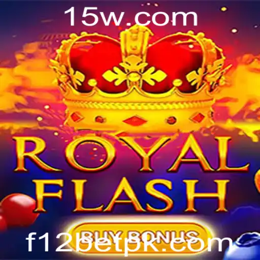 RoyalFlashBuyBonus: A Emoção do Cassino com F12Bet